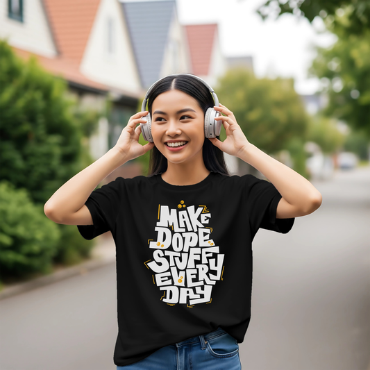 SK T-Shirt Make Dope Stuff Every Day